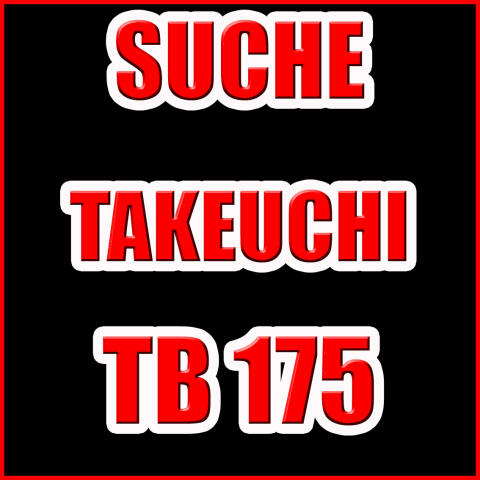 Suche Takeuchi TB 175