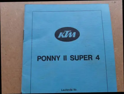 KTM Ponny II Super 4, Typenschein, Papiere