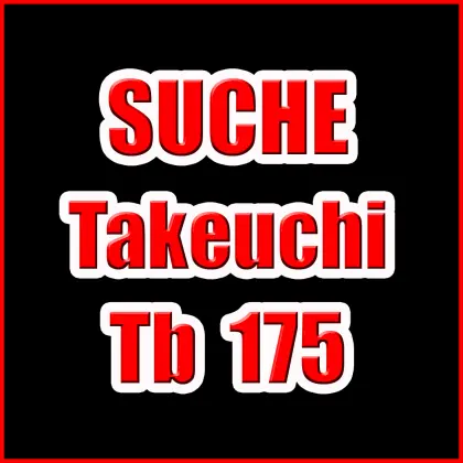 Suche Takeuchi TB 175