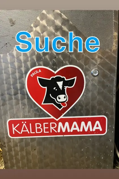 Suche Kälbertränkeautomat