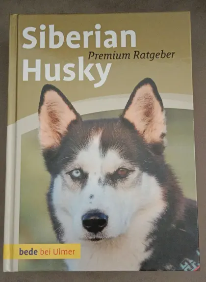 Fachbuch: Siberian Husky Haltung