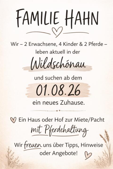 Dringend Haus, Hof gesucht zur Miete zum 01.08