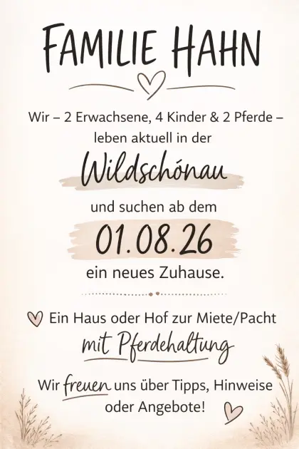 Dringend Haus, Hof gesucht zur Miete zum 01.08