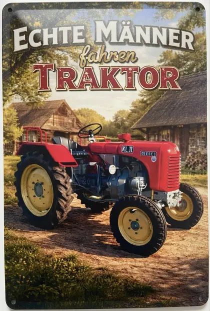 Blechschild 30x20cm Echte Männer fahren Steyr 18er Traktor