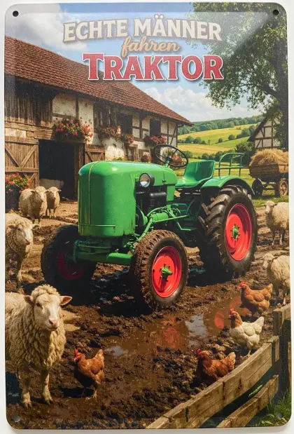 Echte Männer fahren Fendt Traktor Blechschild 40x30cm