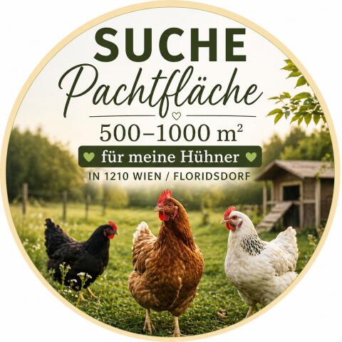 Suche Pachtfläche in 1210 Wien, Floridsdorf für Tierhaltung