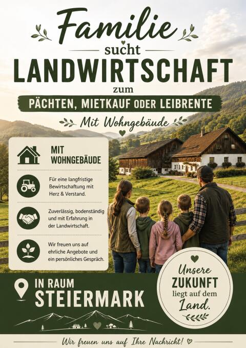Familie sucht Landwirtschaft zur Pacht, Leibrente oder Hofüb
