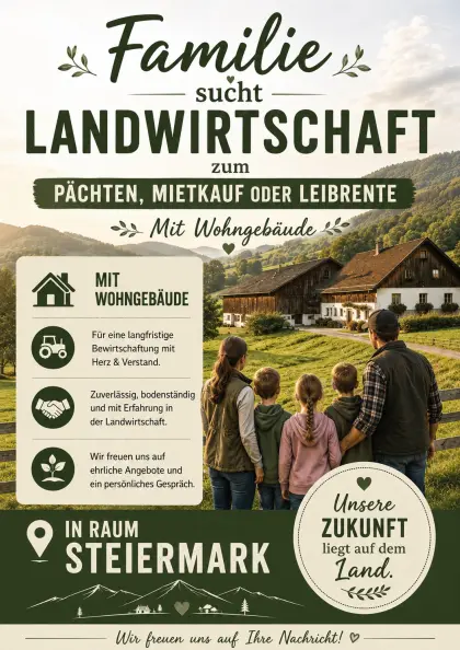 Familie sucht Landwirtschaft zur Pacht, Leibrente oder Hofüb