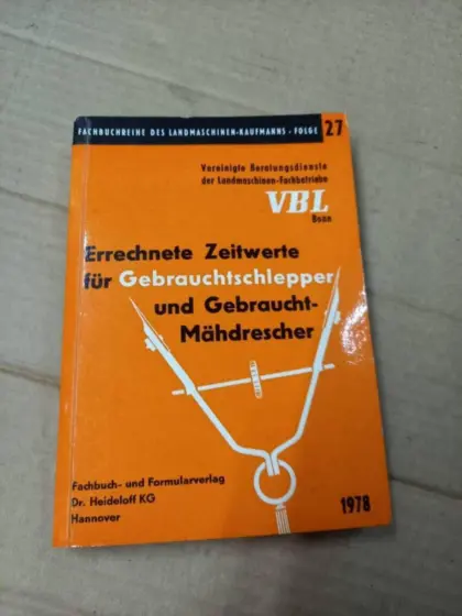 Errechnete Zeitwerte für Schlepper und Mähdrescher