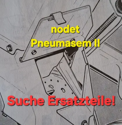 SUCHE Pneumasem II Ersatzteile Nodet Planter Pneumasem II
