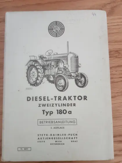Original Betriebsanleitung Steyr Diesel-Traktor Typ 180a