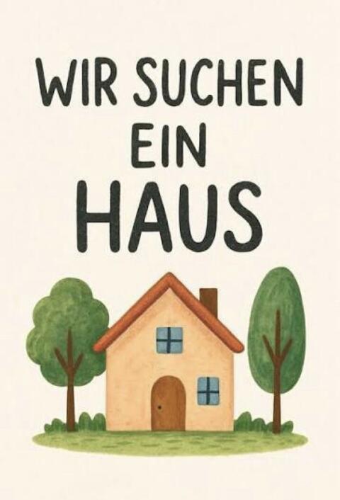Haus gesucht