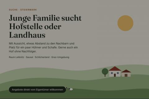 Junge Familie sucht Hofstelle oder Landhaus im Süden von Graz