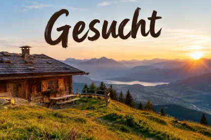 Eine Alm zum Kaufen gesucht