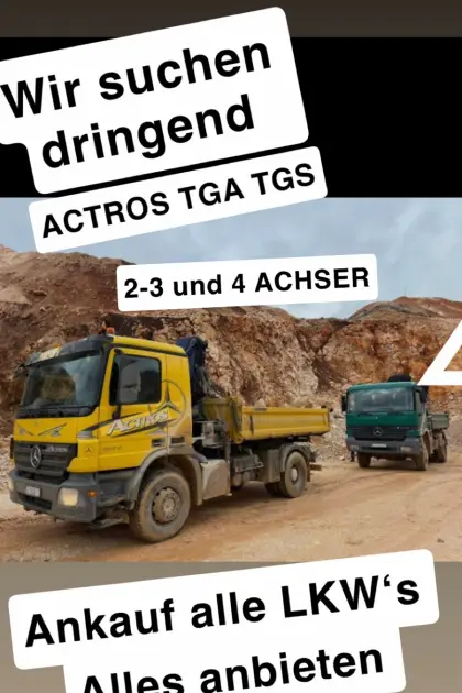 Dringend gesucht: Actros, Arocs, TGA, TGS, Kipper, Betonmischer