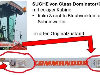 SUCHE für CLAAS Dominator/Commandor vordere Verkleidungsteil