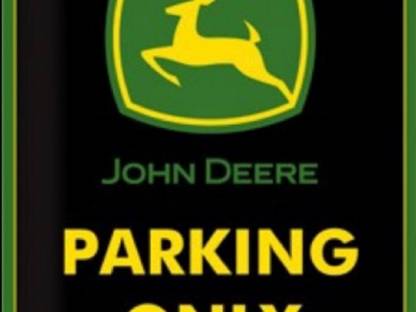 John Deere Parking Only Blechschild 30 x 40 cm