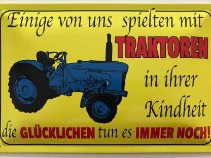 Traktor Spruch Blechschild 30 x 20 cm