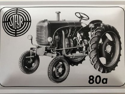 Blechschild 40 x 30 cm Steyr Traktor Typ 80a mit Kurbel 15er