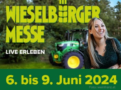 WIESELBURGER MESSE 2024 – Fachmesse für Land, Forst und Jagd