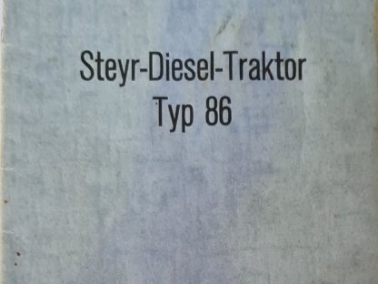 Bild 8:Steyr T86, BJ 1966, mit nummerngleichen Typenschein