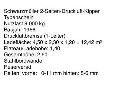 Bild 7:Schwarzmüller Kipper inkl Typenschein