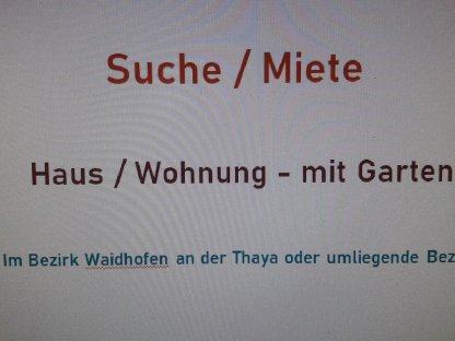 Suche Haus, Wohnung zur Miete