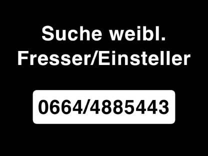 Suche weibl. Fresser/Einsteller