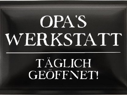 Blechschild 40 x 30 cm Opas Werkstatt täglich geöffnet