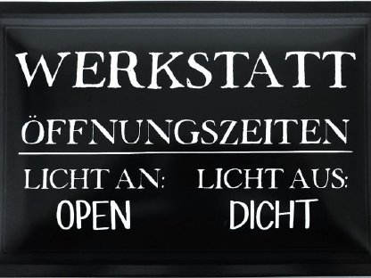 Blechschild 40 x 30 cm Werkstatt Öffnungszeiten